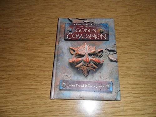 9781570362842: The Goblin Companion: A Field Guide to Goblins