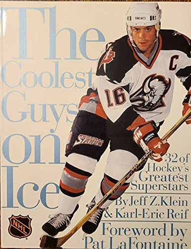 9781570363627: The Coolest Guys on Ice : 32 of Hockey's Greatest Superstars