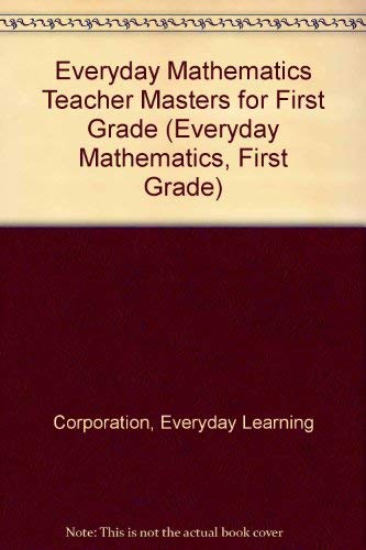 Stock image for Everyday Mathematics Teacher Masters for First Grade (Everyday Mathematics, First Grade). for sale by Brentwood Books