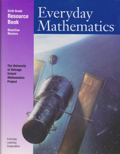 Stock image for Everyday Mathematics: Sixth Grade Resource Book (The University of Chicago School Mathematics Project) for sale by The Book Cellar, LLC