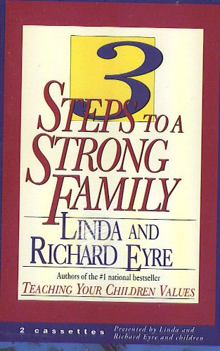 3 Steps to a Strong Family (9781570420313) by Eyre, Linda & Richard