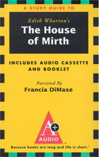 Imagen de archivo de A Study Guide to Edith Wharton's The House of Mirth (A+ Audio) a la venta por The Yard Sale Store