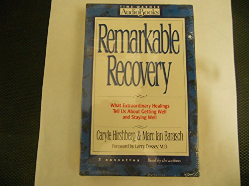 Remarkable Recovery (9781570422300) by Hirsberg, Carlye; Barasch, Marc Ian