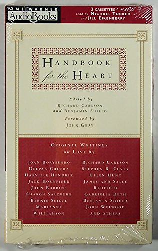 Handbook for the Heart (9781570424465) by Carlson, Richard; Shield, Benjamin