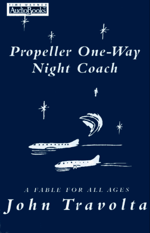 Stock image for Propeller One-Way Night Coach: A Fable for All Ages for sale by Booketeria Inc.