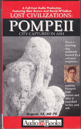 9781570425110: Lost Civilizations: Pompeii : City Captured in Ash