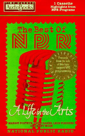 Stock image for The Best of NPR: A Life in the Arts for sale by medimops