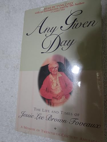 Beispielbild fr Any Given Day: The Life and Times of Jessie Lee Brown Foveaux zum Verkauf von The Yard Sale Store