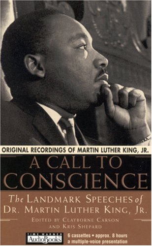 Stock image for A Call to Conscience: The Landmark Speeches of Dr. Martin Luther King, Jr. for sale by Irish Booksellers