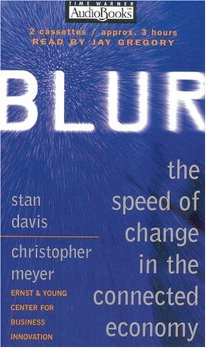 Stock image for Blur: The Speed of Change in the Connected Economy for sale by The Yard Sale Store