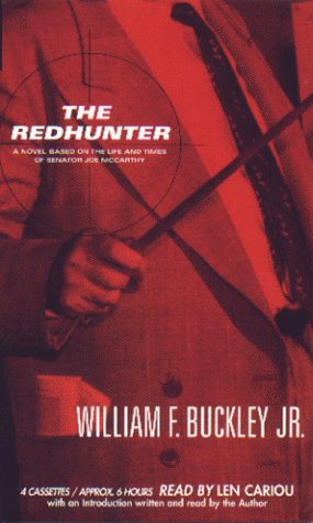 Stock image for The Redhunter: A Novel Based on the Life and Times of Senator Joe McCarthy for sale by The Yard Sale Store