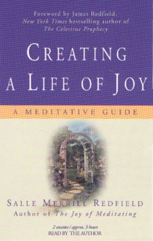 Stock image for Creating a Life of Joy: A Meditative Guide for sale by The Yard Sale Store