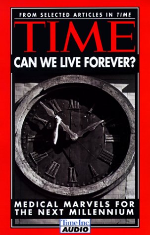 Imagen de archivo de Time - Can We Live Forever?: Medical Miracles of the Next Millennium a la venta por The Yard Sale Store