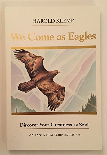 Imagen de archivo de We Come As Eagles (Mahanta Transcripts, Bk. 9) a la venta por HPB-Red