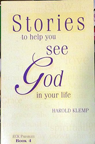 Beispielbild fr Stories to Help You See God in Your Life : The Book of ECK Parables zum Verkauf von Better World Books