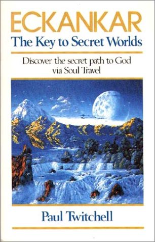 9781570430299: Eckankar: The Key to Secret Worlds