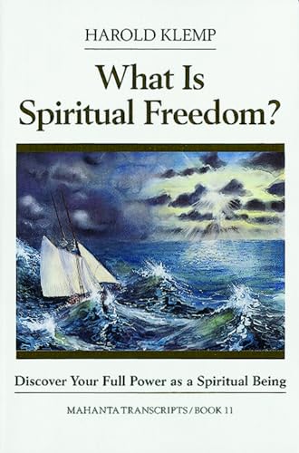 What Is Spiritual Freedom? (Mahanta Transcripts, Bk 11) (9781570431012) by Klemp, Harold