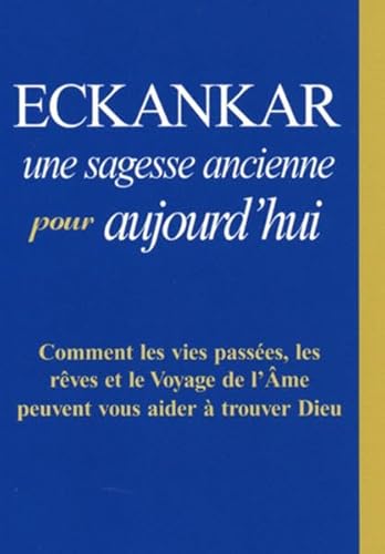 Stock image for ECKANKAR, une sagesse ancienne pour aujourd'hui for sale by Better World Books