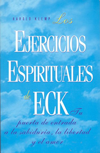 Los ejercicios espirituales de ECK (Spanish Edition) (9781570431456) by Klemp, Harold