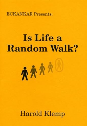 Eckankar Presents IS LIFE A RANDOM WALK ?