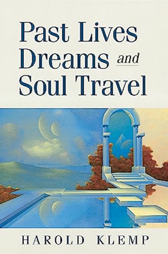 Imagen de archivo de Past Lives, Dreams, and Soul Travel a la venta por SecondSale