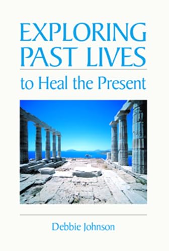 Beispielbild fr Exploring Past Lives to Heal the Present zum Verkauf von Goodwill