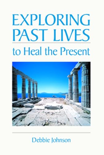 Imagen de archivo de Exploring Past Lives to Heal the Present a la venta por Goodwill