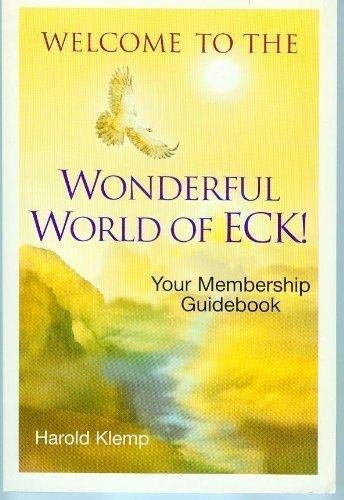 Stock image for Welcome to the Wonderful World of Eck: Your Membership Guidebook for sale by SecondSale