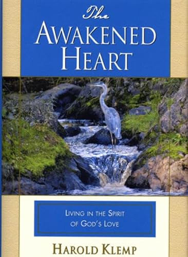 Stock image for The Awakened Heart for sale by Better World Books: West