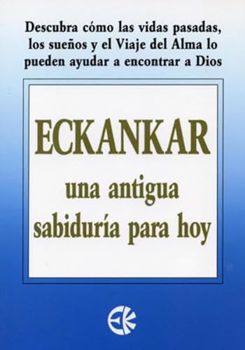 Stock image for Eckankar: Una Antigua Sabiduria Para Hoy (Spanish Edition) for sale by Half Price Books Inc.