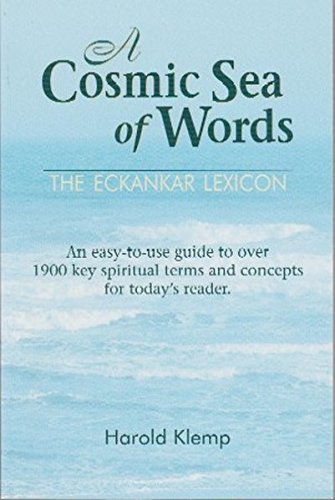 Beispielbild fr A Cosmic Sea of Words: The ECKANKAR Lexicon zum Verkauf von BooksRun