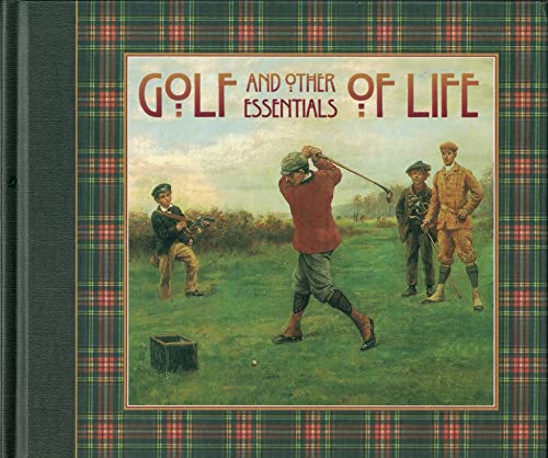 Imagen de archivo de Golf and Other Essentials of Life a la venta por Better World Books: West