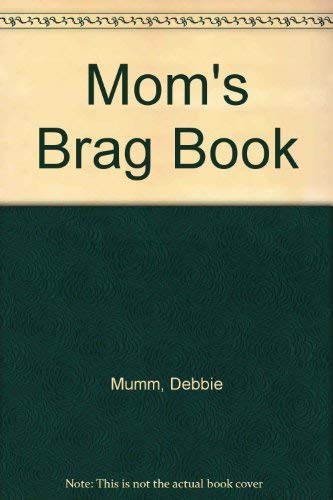 Imagen de archivo de Mom's Brag Book a la venta por gearbooks