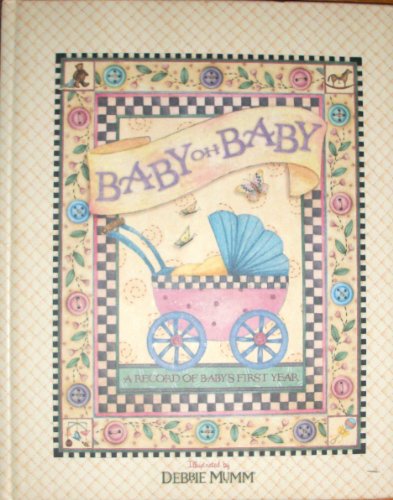 Beispielbild fr Baby Oh Baby: A Record of Baby's First Year zum Verkauf von Wonder Book