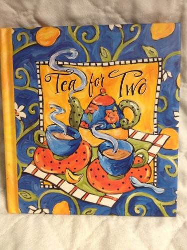 Stock image for Tea for Two: Bringing Friends Together for sale by Wonder Book