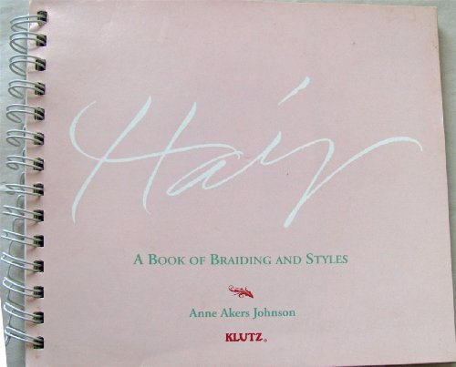 Beispielbild fr Hair: A Book of Braiding and Styles (inc. 3 'Scrunchies' and Accessory Box) zum Verkauf von WorldofBooks