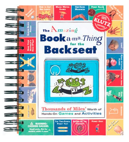 Stock image for The Amazing Booka-Ma-Thing for the Backseat : Thousands of Miles Worth of Hands-On Games and Activities for sale by Sarah Zaluckyj