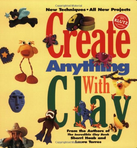 Imagen de archivo de Create Anything With Clay a la venta por Hawking Books