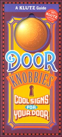 Imagen de archivo de Door Knobbies: Cool Signs for Your Door a la venta por Ebooksweb