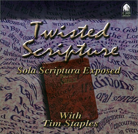 9781570584565: Twisted Scripture: Sola-Scriptura Exposed