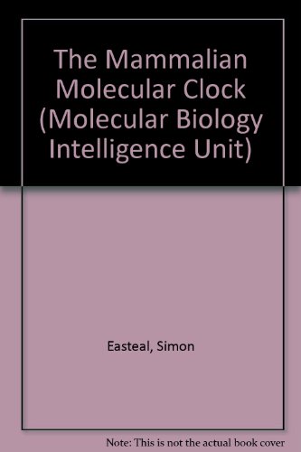Stock image for THE MAMMALIAN MOLECULAR CLOCK. for sale by Hay Cinema Bookshop Limited