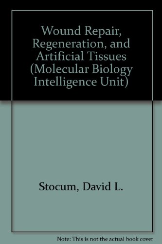 9781570591914: Wound Repair, Regeneration and Artificial Tissues