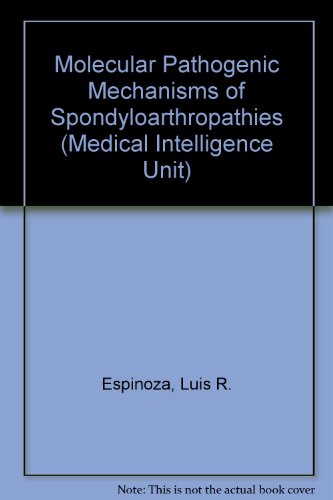 9781570592379: Molecular Pathogenic Mechanisms of Spondyloarthropathies (Medical Intelligence Unit)