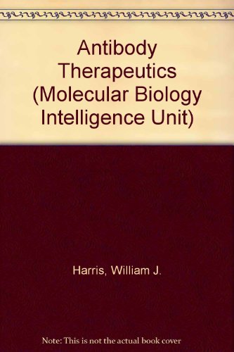 Stock image for Antibody Therapeutics (Molecular Biology Intelligence Unit) for sale by Books Puddle