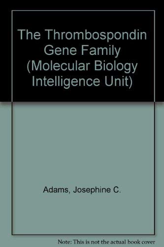 Stock image for The Thrombospondin Gene Family (Molecular Biology Intelligence Unit) for sale by Zubal-Books, Since 1961