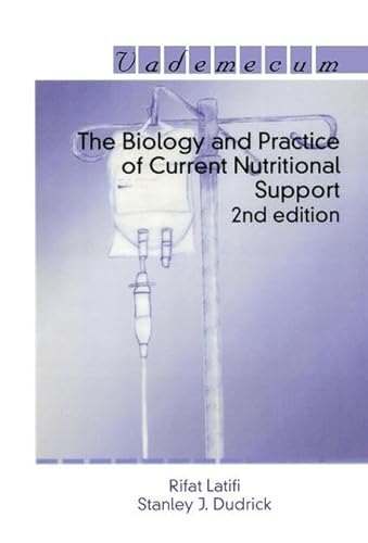 9781570595950: The Biology and Practice of Current Nutritional Support (Landes Bioscience Medical Handbook (Vademecum))