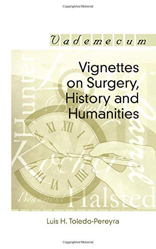 Beispielbild fr Vignettes on Surgery, History and Humanities zum Verkauf von Main Street Fine Books & Mss, ABAA
