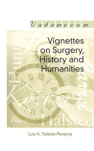 Vignettes on Surgery, History and Humanities (Vademecum)