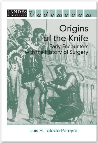 Beispielbild fr Origins of the Knife Early Encounters with the History of Surgery zum Verkauf von Lowry's Books