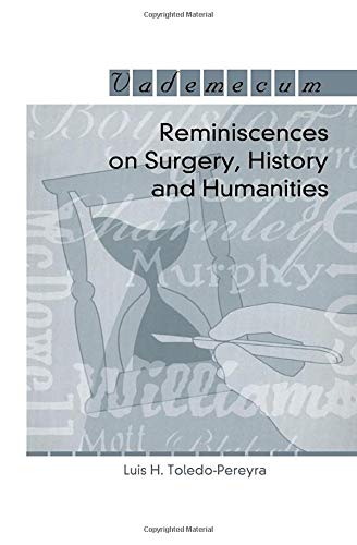 Beispielbild fr Reminiscences on Surgery, History and Humanities zum Verkauf von HPB-Red